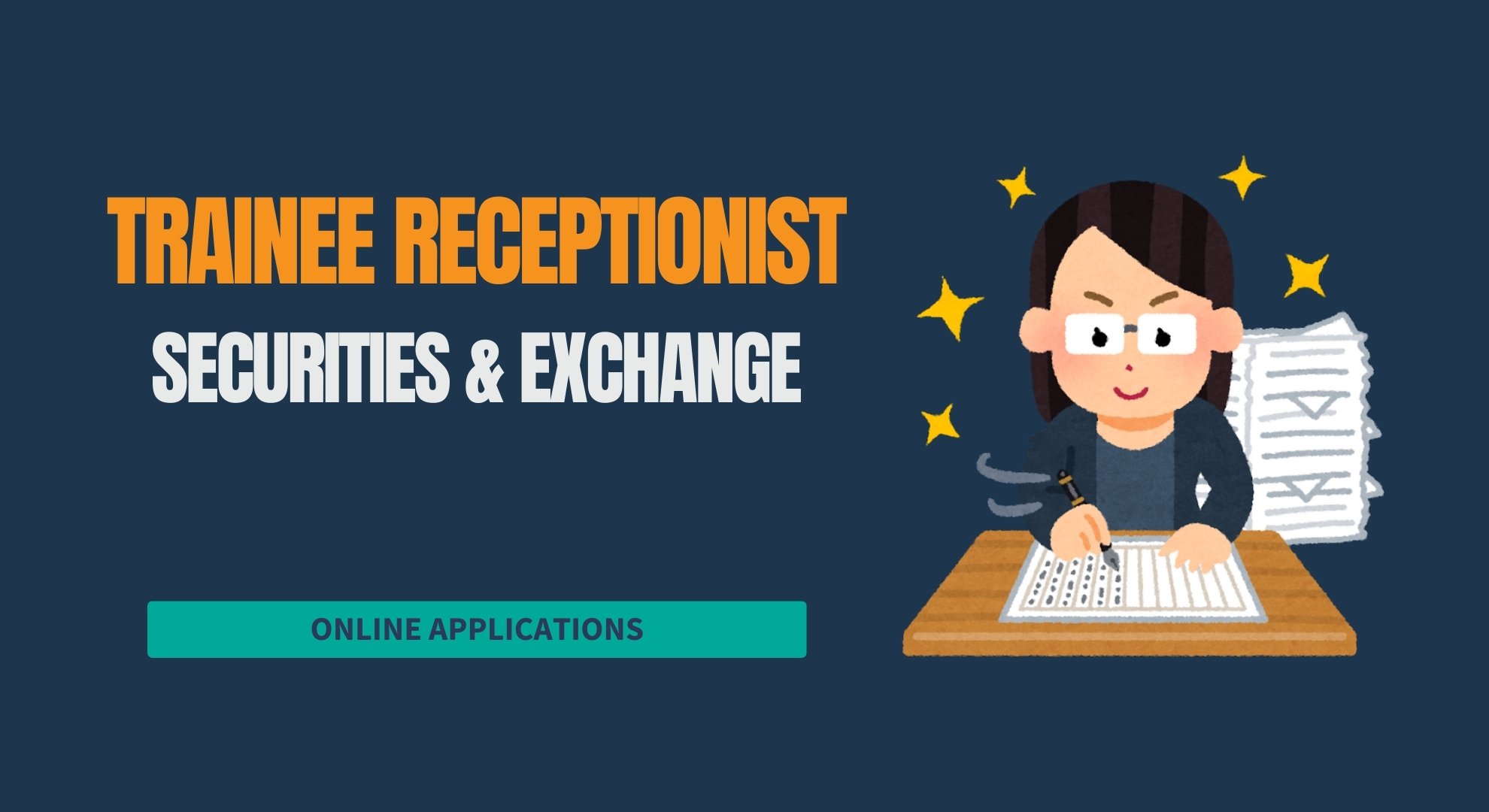 Trainee Receptionist Securities & Exchange 2025